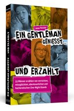 Ein Gentleman genießt ... und erzählt Cover des Buches Ein Gentleman genießt ... und erzählt (ISBN: 9783862653706)