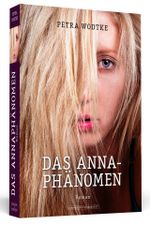 Das Anna-Phänomen Cover des Buches Das Anna-Phänomen (ISBN: 9783862655267)