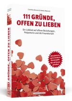 111 Gründe, offen zu lieben Cover des Buches 111 Gründe, offen zu lieben (ISBN: 9783862657124)