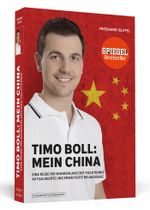 Timo Boll: Mein China Cover des Buches Timo Boll: Mein China (ISBN: 9783862657179)