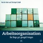 Arbeitsorganisation Cover des Buches Arbeitsorganisation (ISBN: 9783862705580)