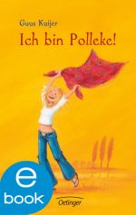Ich bin Polleke Cover des Buches Ich bin Polleke (ISBN: 9783862744404)