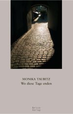 Wo diese Tage enden Cover des Buches Wo diese Tage enden (ISBN: 9783862763788)