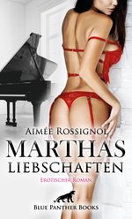 Marthas Liebschaften Cover des Buches Marthas Liebschaften (ISBN: 9783862775347)