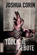 Tödliche Gebote Cover des Buches Tödliche Gebote (ISBN: 9783862783175)