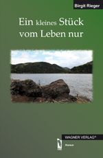 Ein kleines Stück vom Leben nur Cover des Buches Ein kleines Stück vom Leben nur (ISBN: 9783862796861)