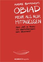 Obiad - Mehr als nur Mittagessen. Mein Jahr in Polen mit Überlebenden des Holocaust Cover des Buches Obiad - Mehr als nur Mittagessen. Mein Jahr in Polen mit Überlebenden des Holocaust (ISBN: 9783862821983)