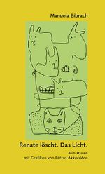 Renate löscht. Das Licht. Cover des Buches Renate löscht. Das Licht. (ISBN: 9783862892433)