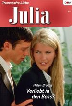 Verliebt in den Boss? (JULIA 1907) Cover des Buches Verliebt in den Boss? (JULIA 1907) (ISBN: 9783862954469)