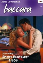 Einzige Bedingung: Liebe (BACCARA 1551) Cover des Buches Einzige Bedingung: Liebe (BACCARA 1551) (ISBN: 9783862955732)
