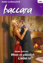 Wenn es plötzlich Liebe ist (BACCARA 1605) Cover des Buches Wenn es plötzlich Liebe ist (BACCARA 1605) (ISBN: 9783862955817)