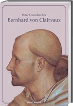 Bernhard von Clairvaux Cover des Buches Bernhard von Clairvaux (ISBN: 9783863123109)