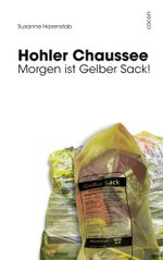 Hohler Chaussee Cover des Buches Hohler Chaussee (ISBN: 9783863147075)