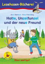 Hotte, Unzelfunzel und der neue Freund / Silbenhilfe Cover des Buches Hotte, Unzelfunzel und der neue Freund / Silbenhilfe (ISBN: 9783863161651)