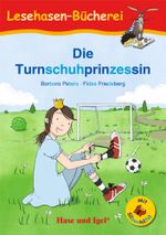Die Turnschuhprinzessin / Silbenhilfe Cover des Buches Die Turnschuhprinzessin / Silbenhilfe (ISBN: 9783863165277)