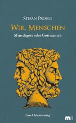 Wir, Menschen Cover des Buches Wir, Menschen (ISBN: 9783863170530)