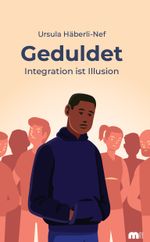 Geduldet Cover des Buches Geduldet (ISBN: 9783863170585)