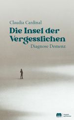 Die Insel der Vergesslichen Cover des Buches Die Insel der Vergesslichen (ISBN: 9783863170622)