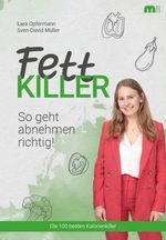 Fettkiller Cover des Buches Fettkiller (ISBN: 9783863170639)