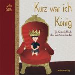 Kurz war ich König Cover des Buches Kurz war ich König (ISBN: 9783863215477)