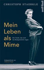 Mein Leben als Mime Cover des Buches Mein Leben als Mime (ISBN: 9783863216443)