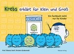 Krebs erklärt für Klein und Groß Cover des Buches Krebs erklärt für Klein und Groß (ISBN: 9783863216542)
