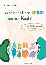 Wer macht das Chaos in meinem Kopf? Cover des Buches Wer macht das Chaos in meinem Kopf? (ISBN: 9783863217457)