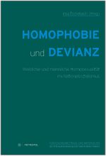 Homophobie und Devianz Cover des Buches Homophobie und Devianz (ISBN: 9783863310660)