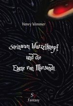 Steinwart Wurzelknopf und die Ebene von Marsandt Cover des Buches Steinwart Wurzelknopf und die Ebene von Marsandt (ISBN: 9783863320355)