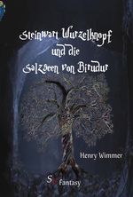 Steinwart Wurzelknopf und die Salzseen von Birudur Cover des Buches Steinwart Wurzelknopf und die Salzseen von Birudur (ISBN: 9783863320423)