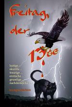 Freitag, der 13te Cover des Buches Freitag, der 13te (ISBN: 9783863321291)