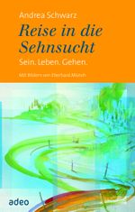 Reise in die Sehnsucht Cover des Buches Reise in die Sehnsucht (ISBN: 9783863340889)