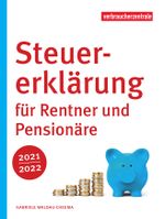 Steuererklärung für Rentner und Pensionäre 2021/2022 Cover des Buches Steuererklärung für Rentner und Pensionäre 2021/2022 (ISBN: 9783863361563)