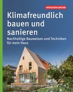Klimafreundlich bauen und sanieren Cover des Buches Klimafreundlich bauen und sanieren (ISBN: 9783863361686)