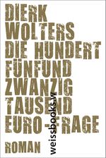 Die hundertfünfundzwanzigtausend Euro-Frage Cover des Buches Die hundertfünfundzwanzigtausend Euro-Frage (ISBN: 9783863370527)