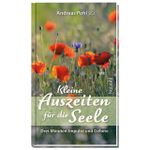 Kleine Auszeiten für die Seele: Drei-Minuten-Impulse und Gebete Cover des Buches Kleine Auszeiten für die Seele: Drei-Minuten-Impulse und Gebete (ISBN: 9783863380335)