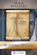 In diesem Zeichen Cover des Buches In diesem Zeichen (ISBN: 9783863460839)
