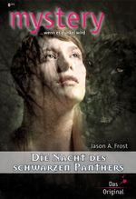 Die Nacht des schwarzen Panthers (MYSTERY 323) (German Edition) Cover des Buches Die Nacht des schwarzen Panthers (MYSTERY 323) (German Edition) (ISBN: 9783863492113)