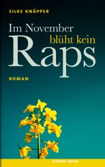 Im November blüht kein Raps Cover des Buches Im November blüht kein Raps (ISBN: 9783863510367)