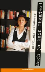 Mach ja kein Theater! Cover des Buches Mach ja kein Theater! (ISBN: 9783863510879)