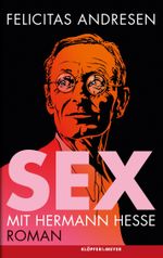 Sex mit Hermann Hesse Cover des Buches Sex mit Hermann Hesse (ISBN: 9783863514068)