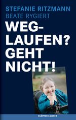 Weglaufen? Geht nicht! Cover des Buches Weglaufen? Geht nicht! (ISBN: 9783863514655)