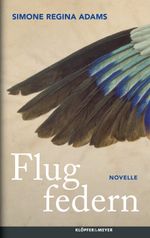 Flugfedern Cover des Buches Flugfedern (ISBN: 9783863514723)