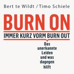 Burn On: Immer kurz vorm Burn Out Cover des Buches Burn On: Immer kurz vorm Burn Out (ISBN: 9783863525477)