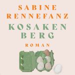 Kosakenberg Cover des Buches Kosakenberg (ISBN: 9783863526504)