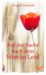 Auf der Suche nach dem Sinn im Leid Cover des Buches Auf der Suche nach dem Sinn im Leid (ISBN: 9783863531270)