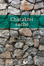 Charaktersache: Die Kraft persönlicher Integrität Cover des Buches Charaktersache: Die Kraft persönlicher Integrität (ISBN: 9783863533748)