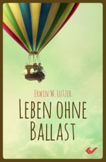 Leben ohne Ballast Cover des Buches Leben ohne Ballast (ISBN: 9783863534905)