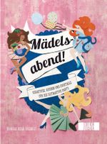 Mädelsabend! Cover des Buches Mädelsabend! (ISBN: 9783863551513)