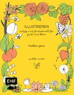 ILLUSTRIEREN: natur pur Cover des Buches ILLUSTRIEREN: natur pur (ISBN: 9783863553029)